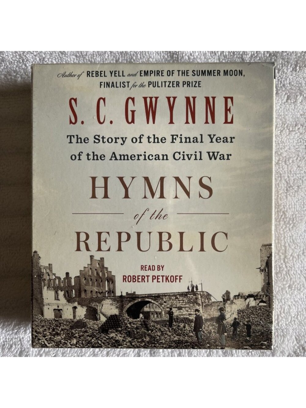 Hymns of the Republic: The Story of the Final Year of the American Civil War